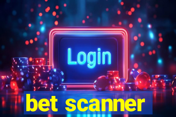 bet scanner